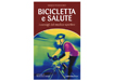 Edicicloeditore Bicicletta e salute